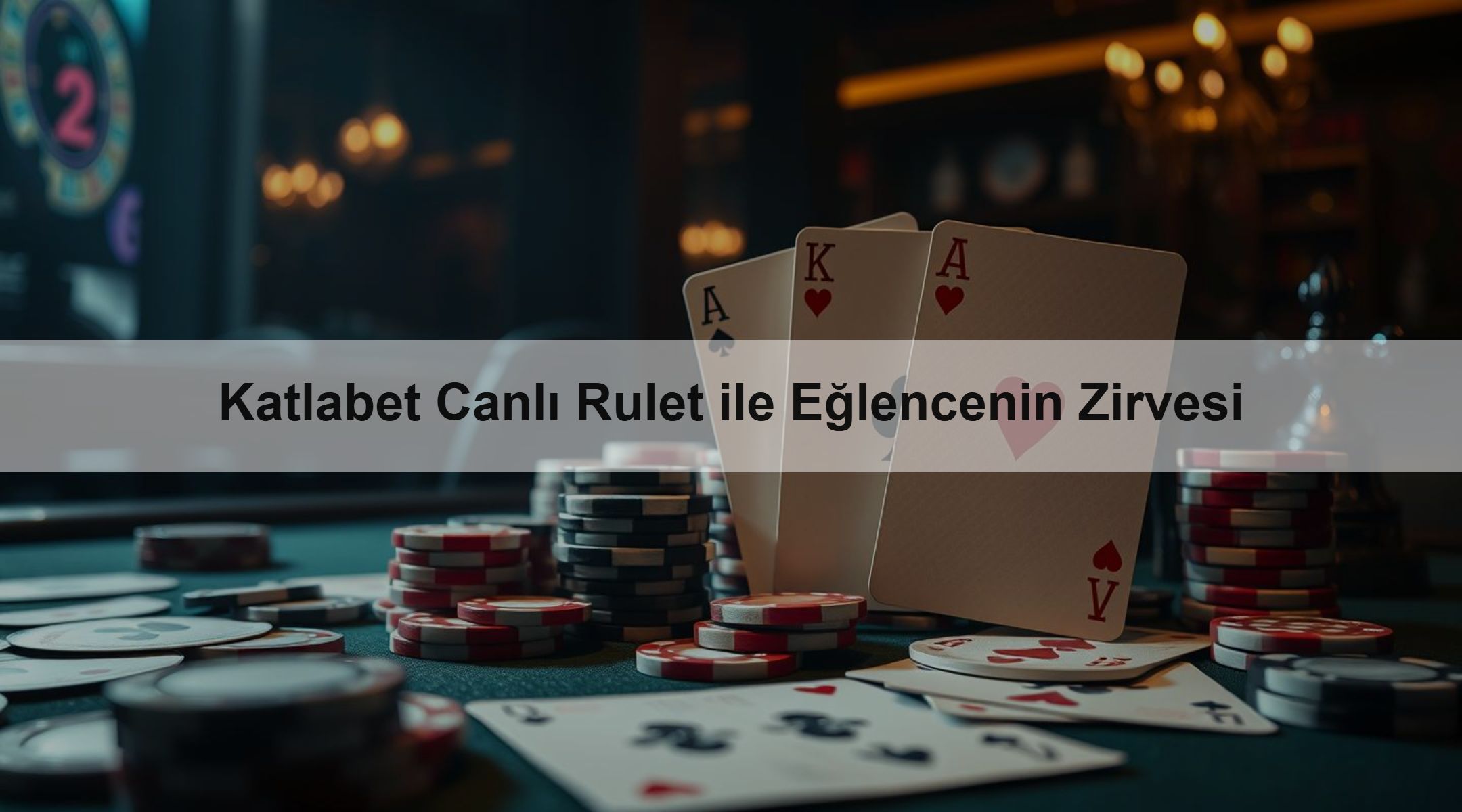 Katlabet Canlı Rulet ile Eğlencenin Zirvesi
