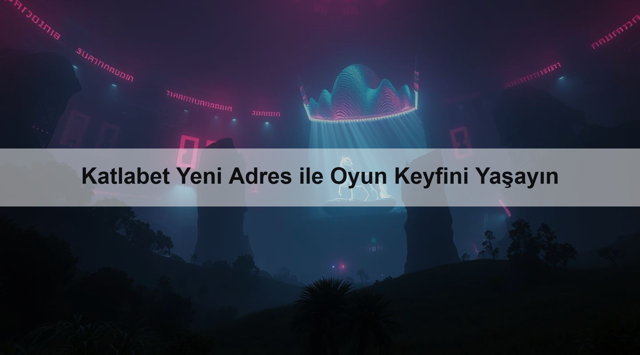Katlabet Yeni Adres ile Oyun Keyfini Yaşayın