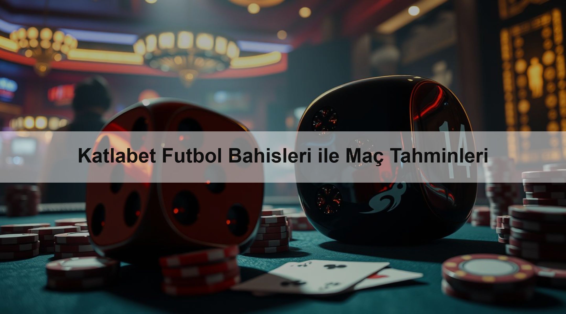 Katlabet Futbol Bahisleri ile Maç Tahminleri