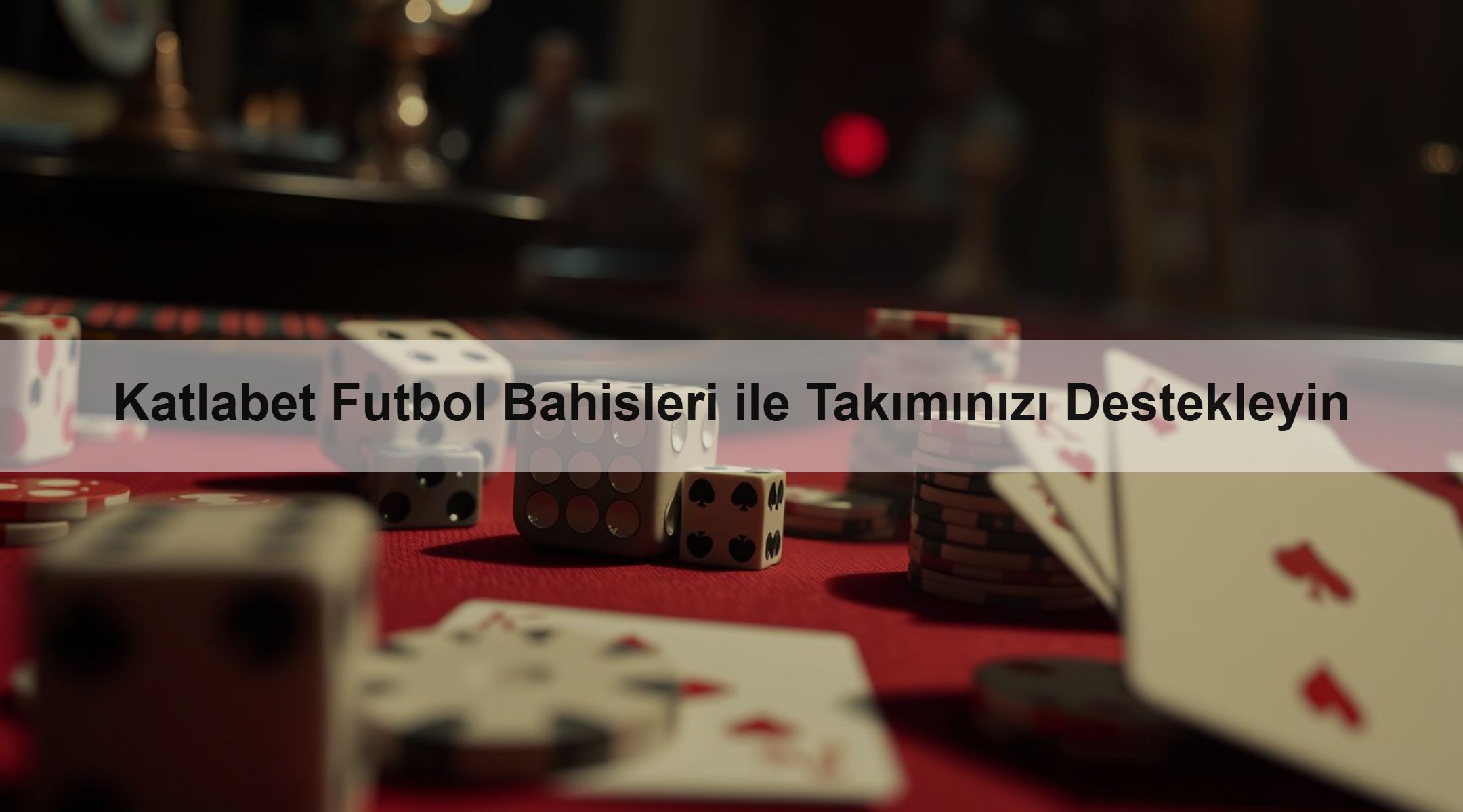 Katlabet Futbol Bahisleri ile Takımınızı Destekleyin